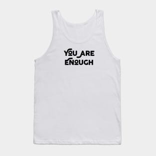 You Are Enough Tank Top